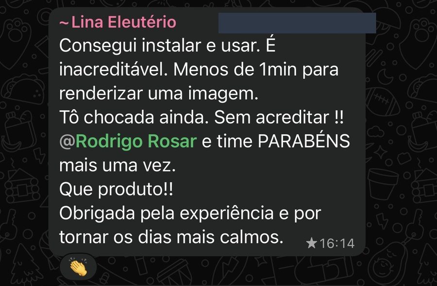 Lina Eleutério: Consegui instalar e usar. É inacreditável. Menos de 1 minuto para renderizar uma imagem. Tô chocada ainda.